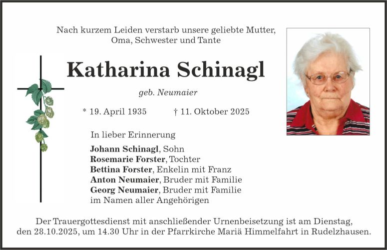 Traueranzeige Katharina Schinagl
geb. Neumaier